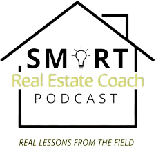 As seen on Smart Real Estate Coach Podcast